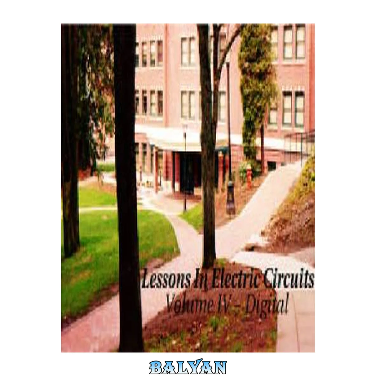 جلد کتاب Lessons in Electric Circuits, Volume IV - Digital