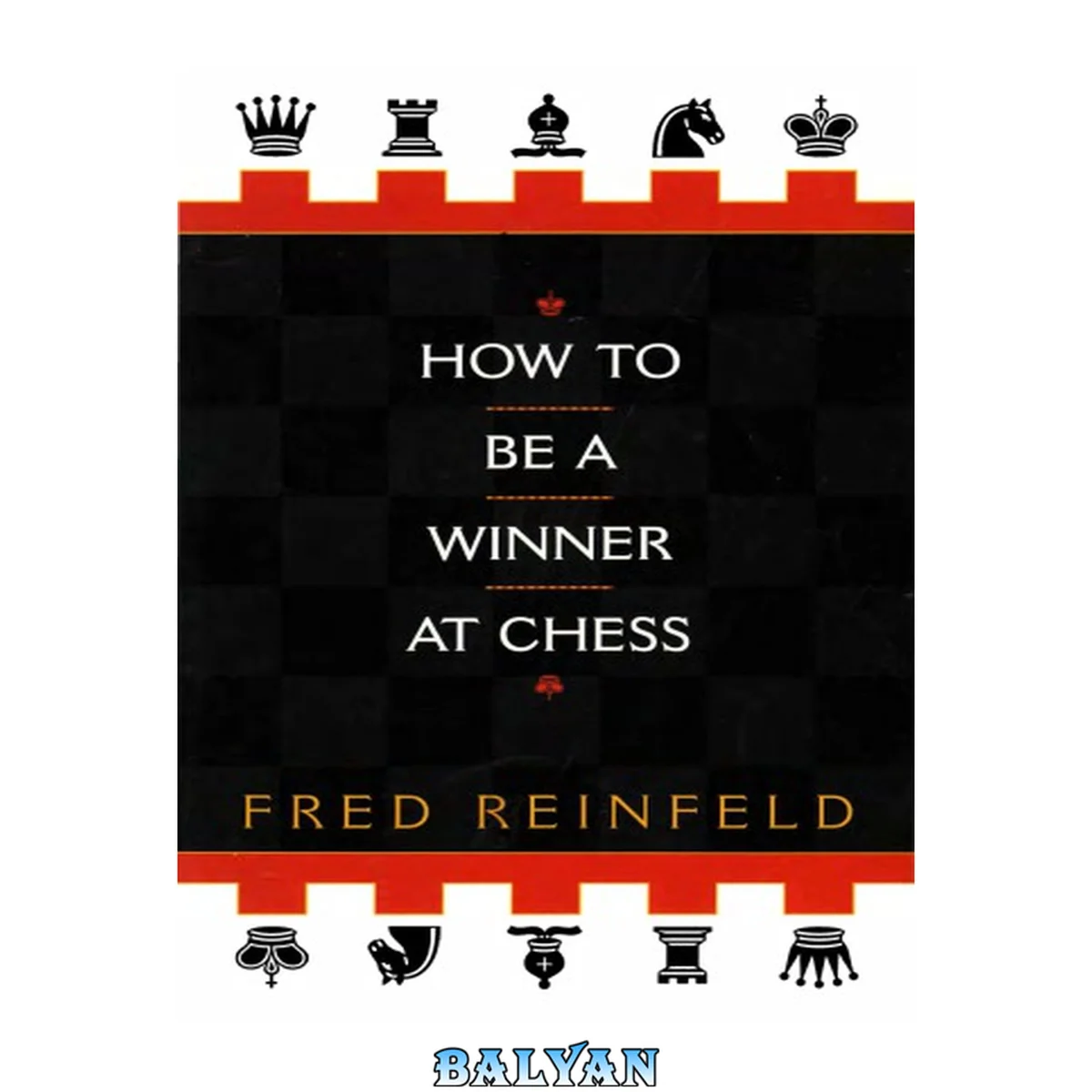 جلد کتاب How to be a Winner at Chess