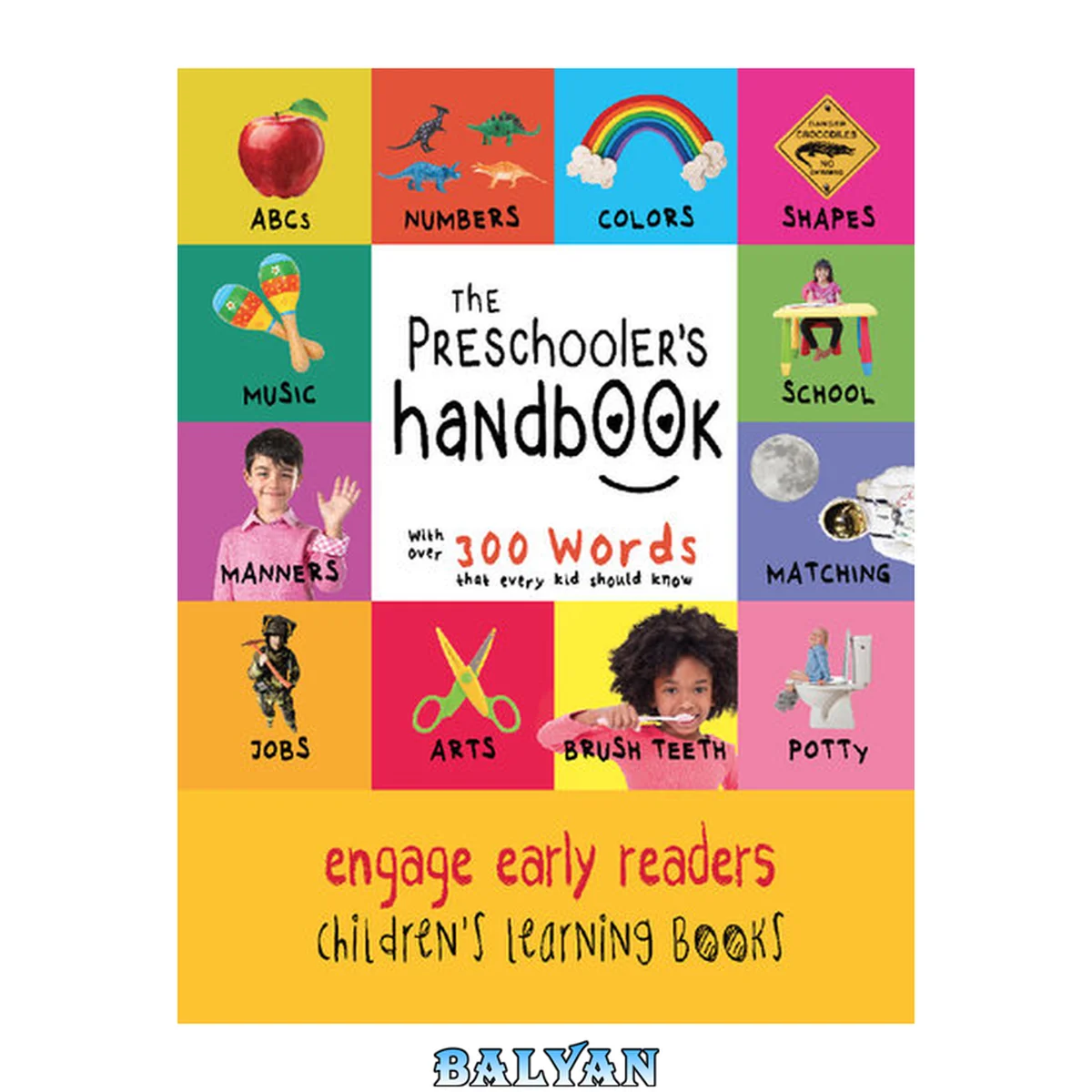 جلد کتاب The preschooler's handbook : ABC'S, numbers, colors, shapes, matching, school, manners, potty and jobs, with 300 words that every kid should know