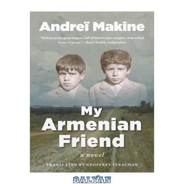 My armenian friend: a novel