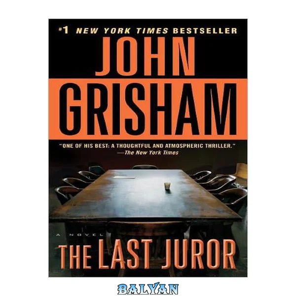 The Last Juror : A Novel