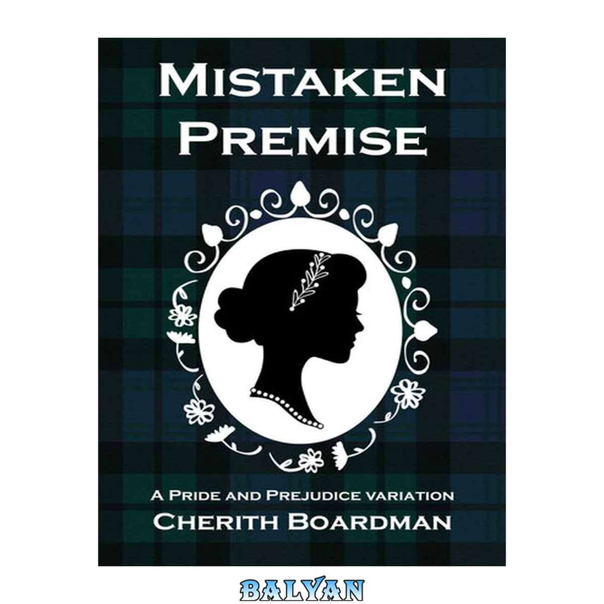 جلد کتاب Mistaken Premise : A Pride and Prejudice Variation