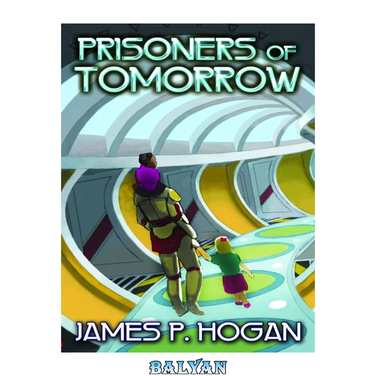 جلد کتاب Prisoners of Tomorrow (Endgame Enigma; Voyage from Yesteryear)