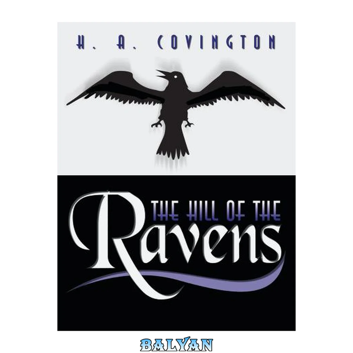 جلد کتاب The Hill Of The Ravens The Hill Of The Ravens (hardback Or Cased Book)