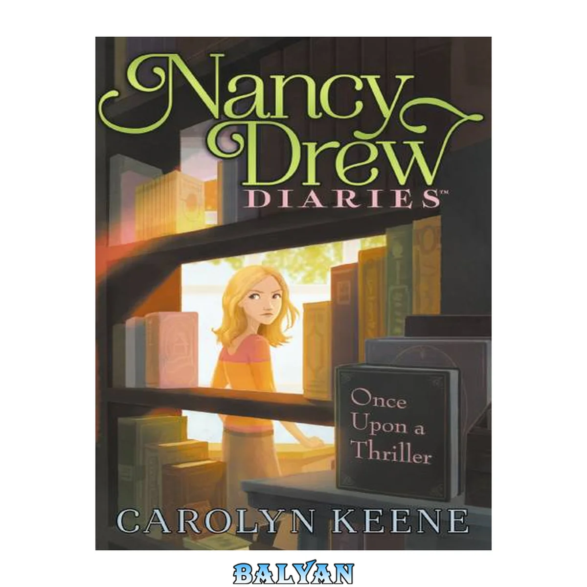 جلد کتاب Once upon a thriller [eBook - NC Kids Digital Library] : Nancy Drew Diaries Series, Book 4