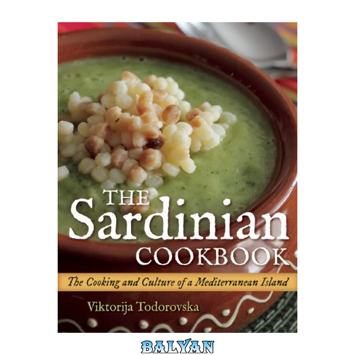 جلد کتاب The Sardinian cookbook : the cooking and culture of a unique Mediterranean island