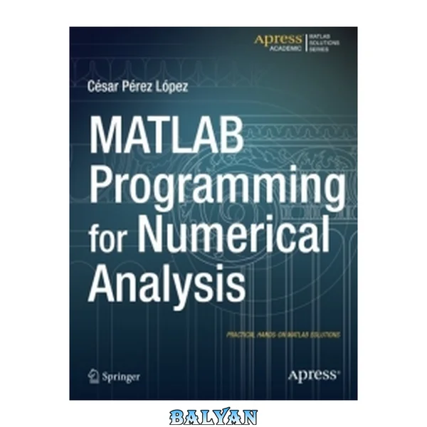 MATLAB Programming for Numerical Analysis (Matlab Solutions)