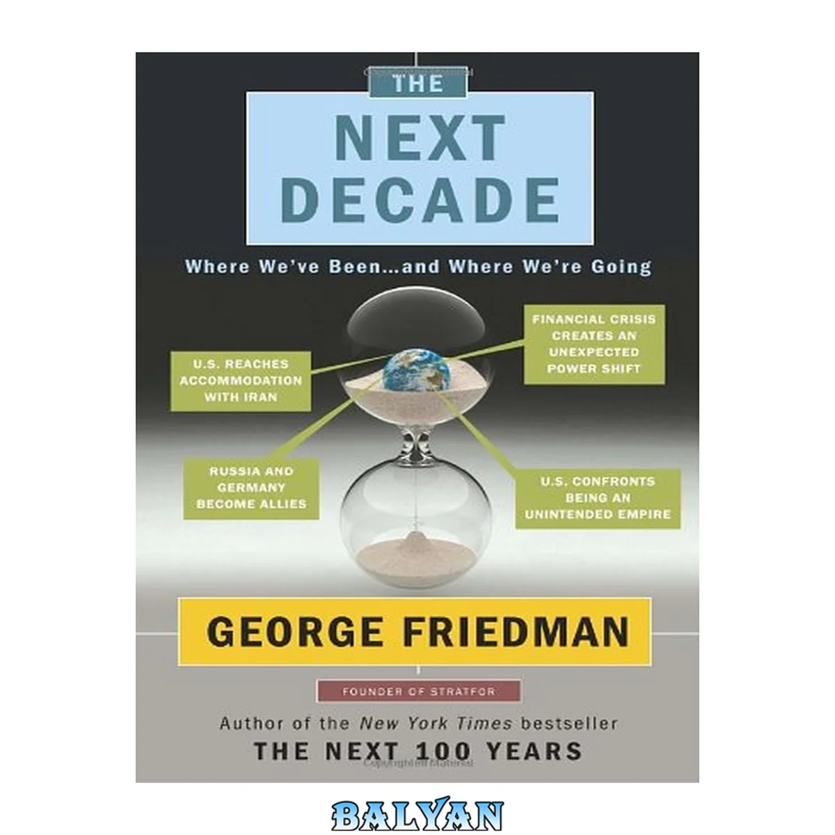جلد کتاب The Next Decade: Where We've Been . . . and Where We're Going