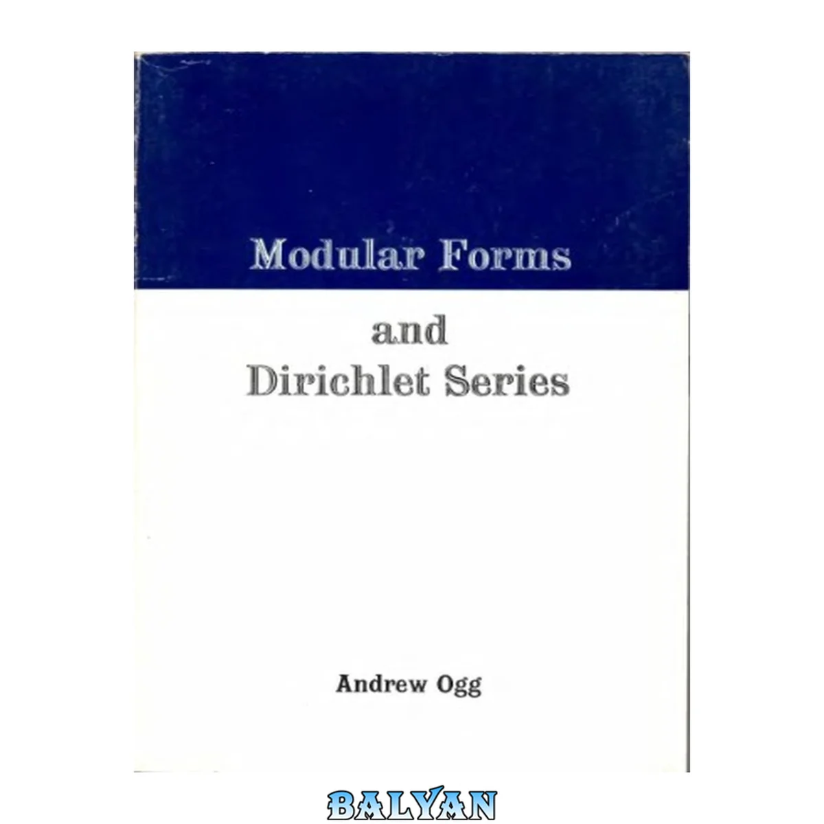 جلد کتاب Modular forms and Dirichlet series