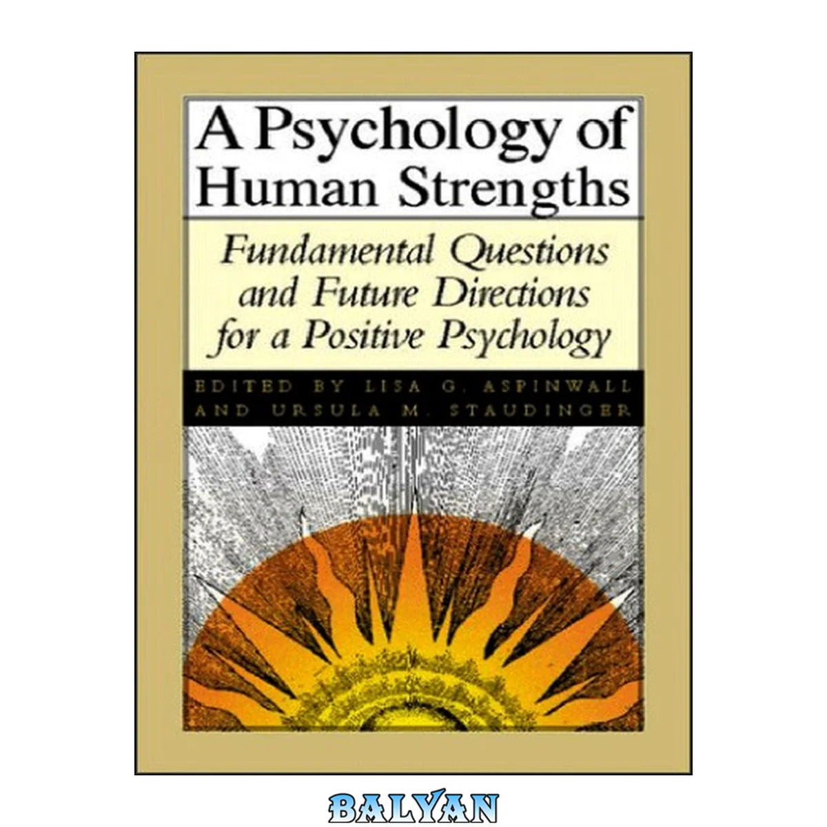 جلد کتاب A psychology of human strengths: Fundamental questions and future directions for a positive psychology.