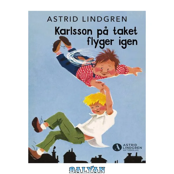 Karlsson på taket flyger igen