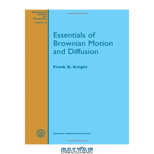 Essentials Of Brownian Motion And Diffusion (mathematical Surveys & Monographs)
