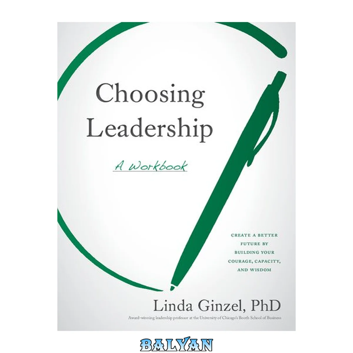جلد کتاب Choosing leadership : a workbook