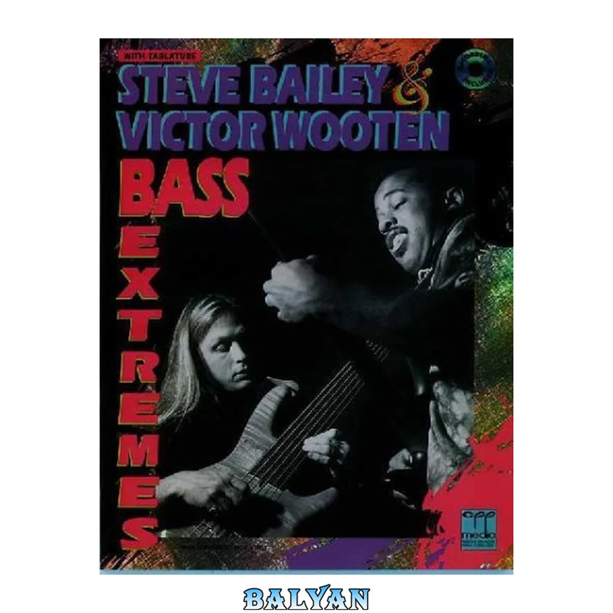 جلد کتاب Steve Bailey &amp; Victor Wooten -- Bass Extremes: Book &amp; Cassette
