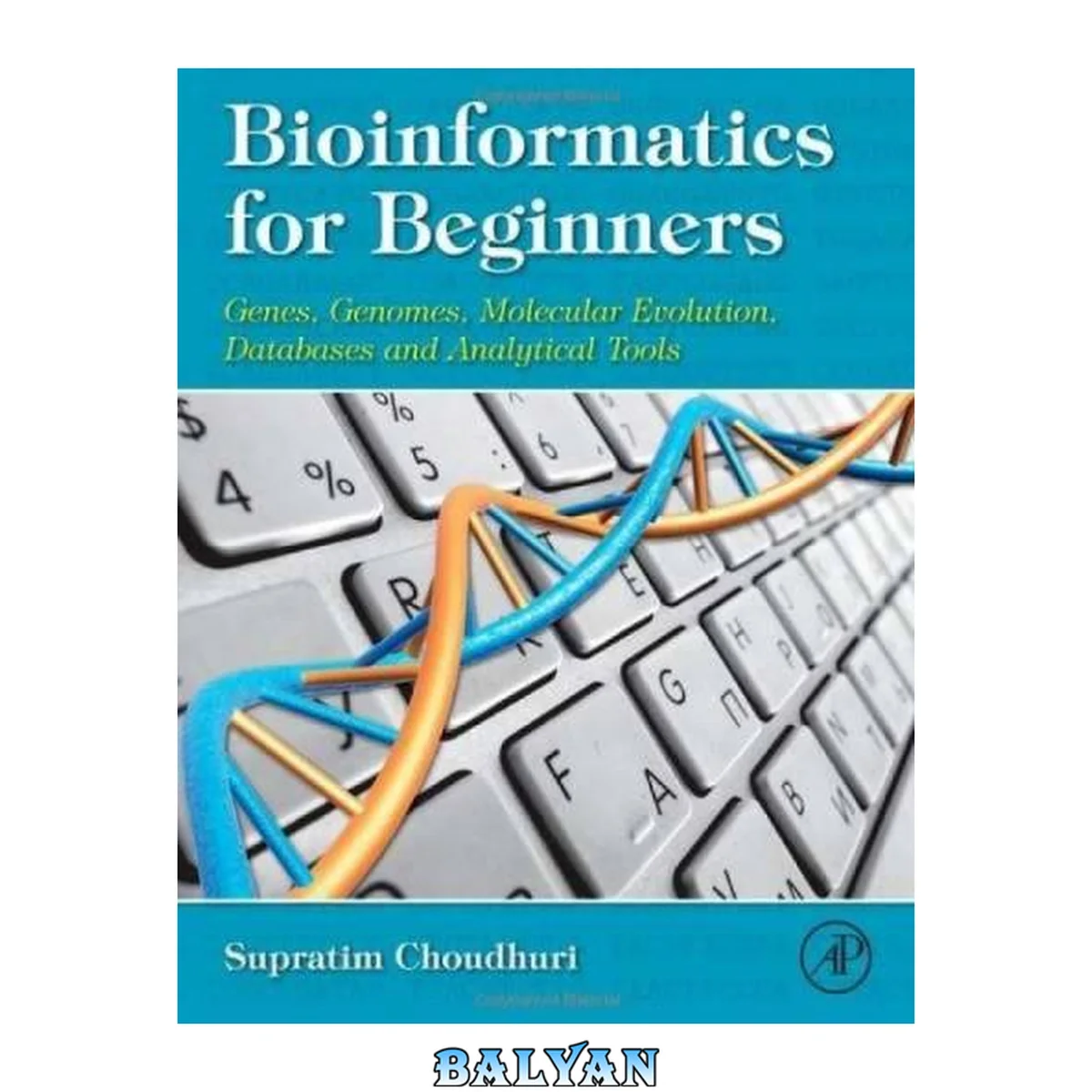 جلد کتاب Bioinformatics for beginners : genes, genomes, molecular evolution, databases, and analytical tools