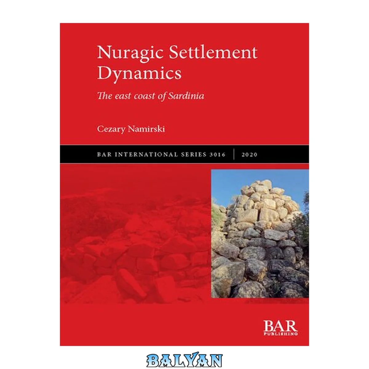 جلد کتاب Nuragic settlement dynamics : the east coast of Sardinia