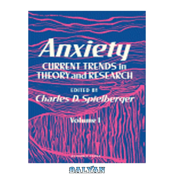 Anxiety : Current Trends in Theory and Research