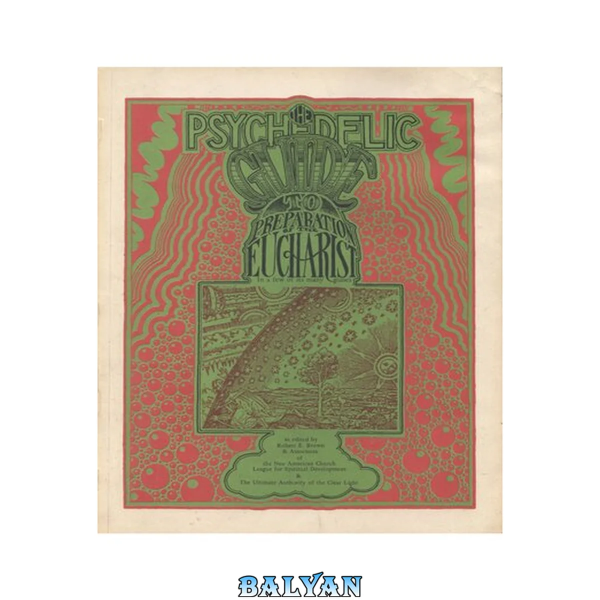 جلد کتاب The Psychedelic Guide to Preparation of the Eucharist