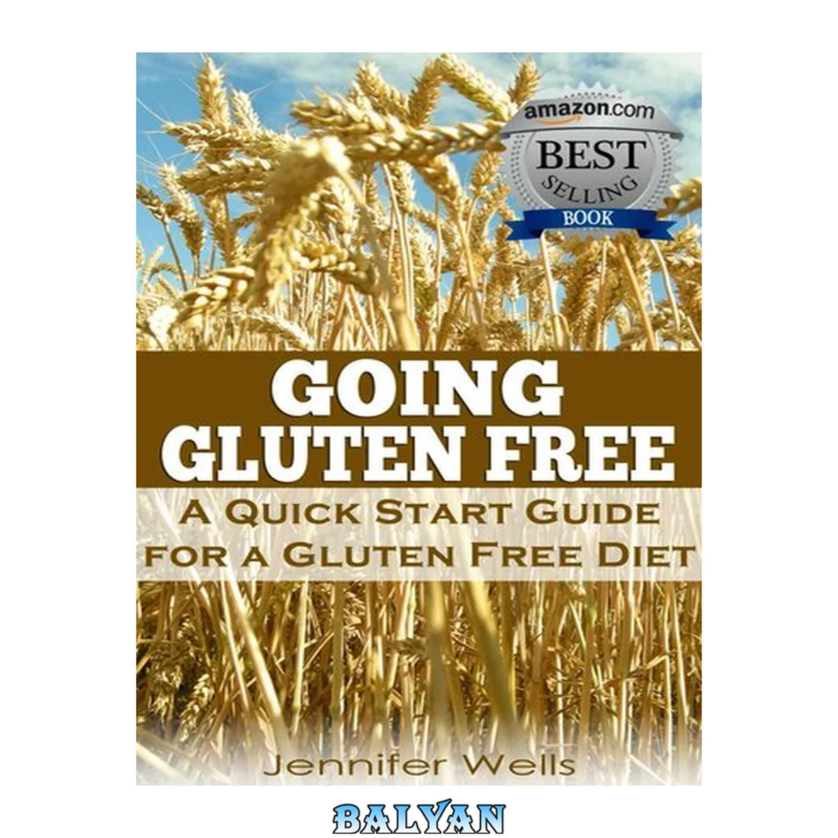 جلد کتاب Going Gluten Free: A Quick Start Guide for a Gluten-Free Diet