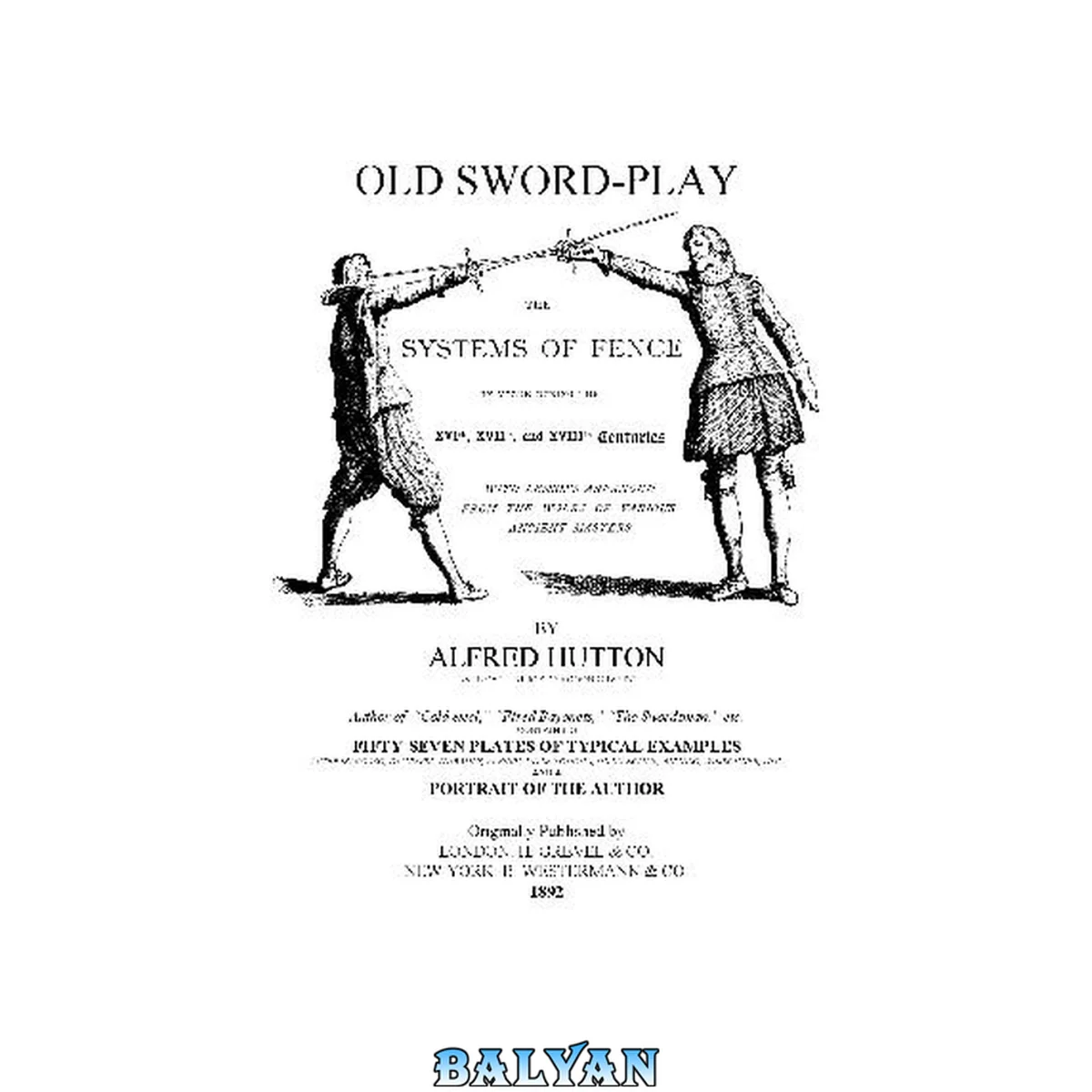 جلد کتاب Old Sword Play. The systems of fence, 16-18th century