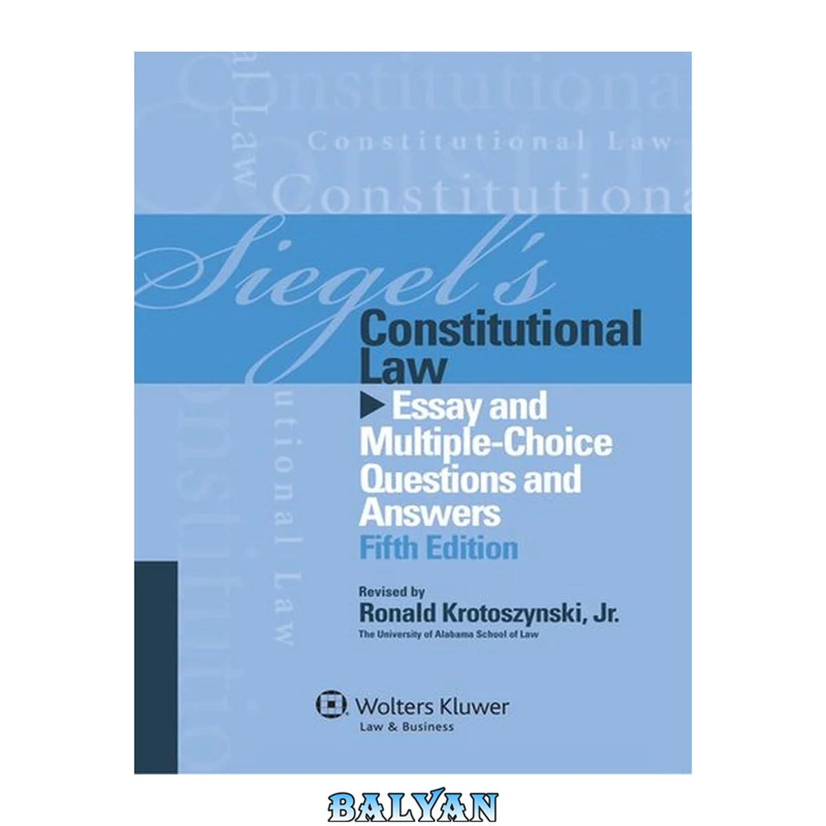 جلد کتاب Siegel's Constitutional Law: Essay and Multiple-Choice Questions and Answers