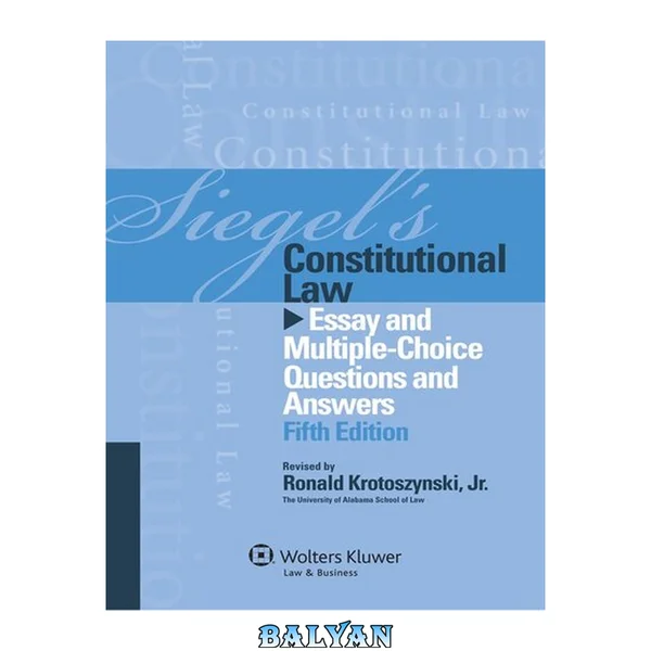 Siegel's Constitutional Law: Essay and Multiple-Choice Questions and Answers