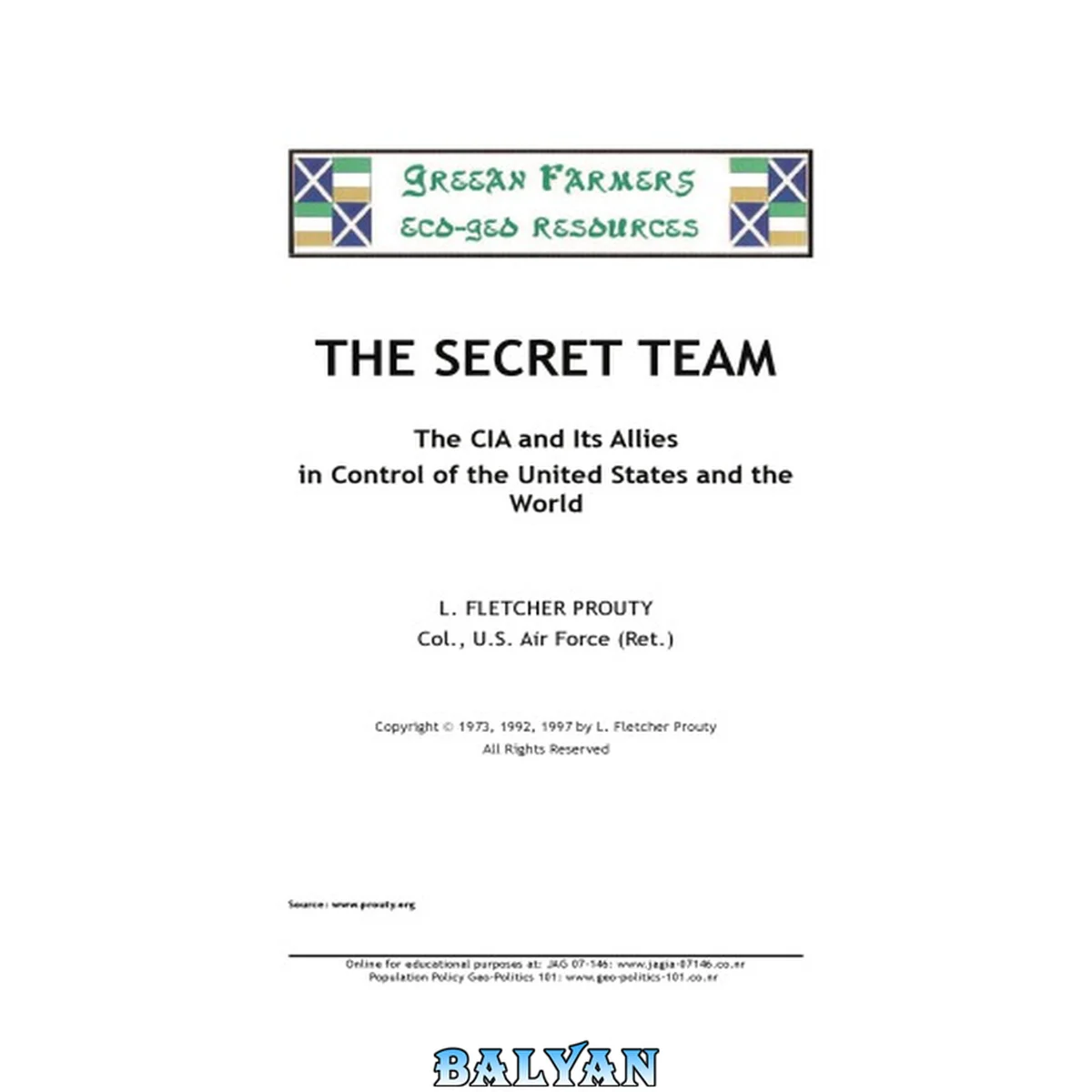 جلد کتاب The secret team : the CIA and its allies in control of the United States and the world