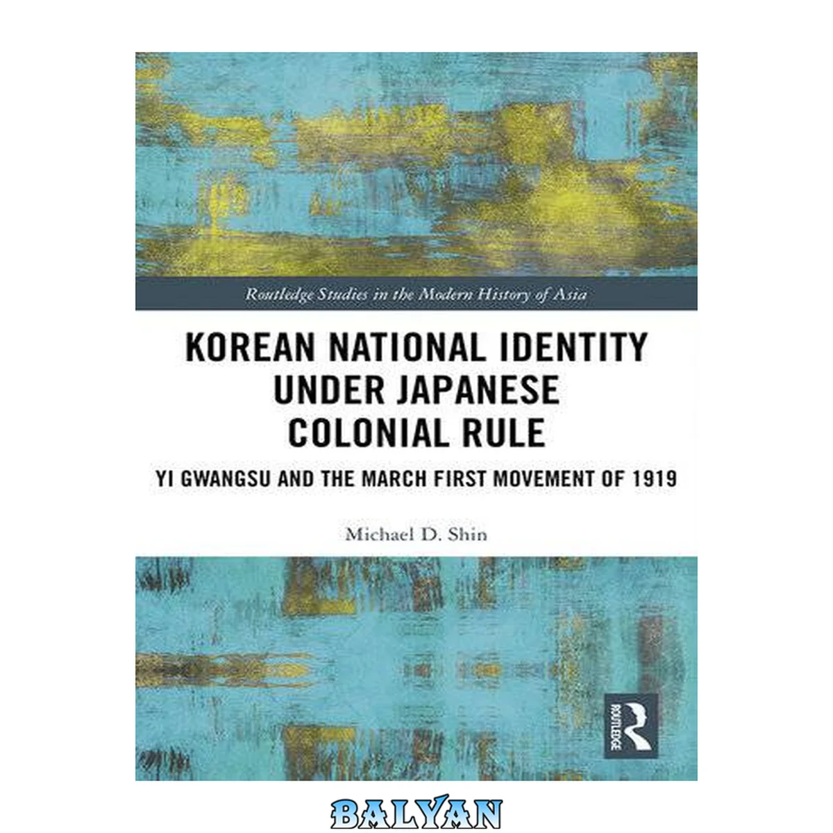 جلد کتاب Korean National Identity under Japanese Colonial Rule