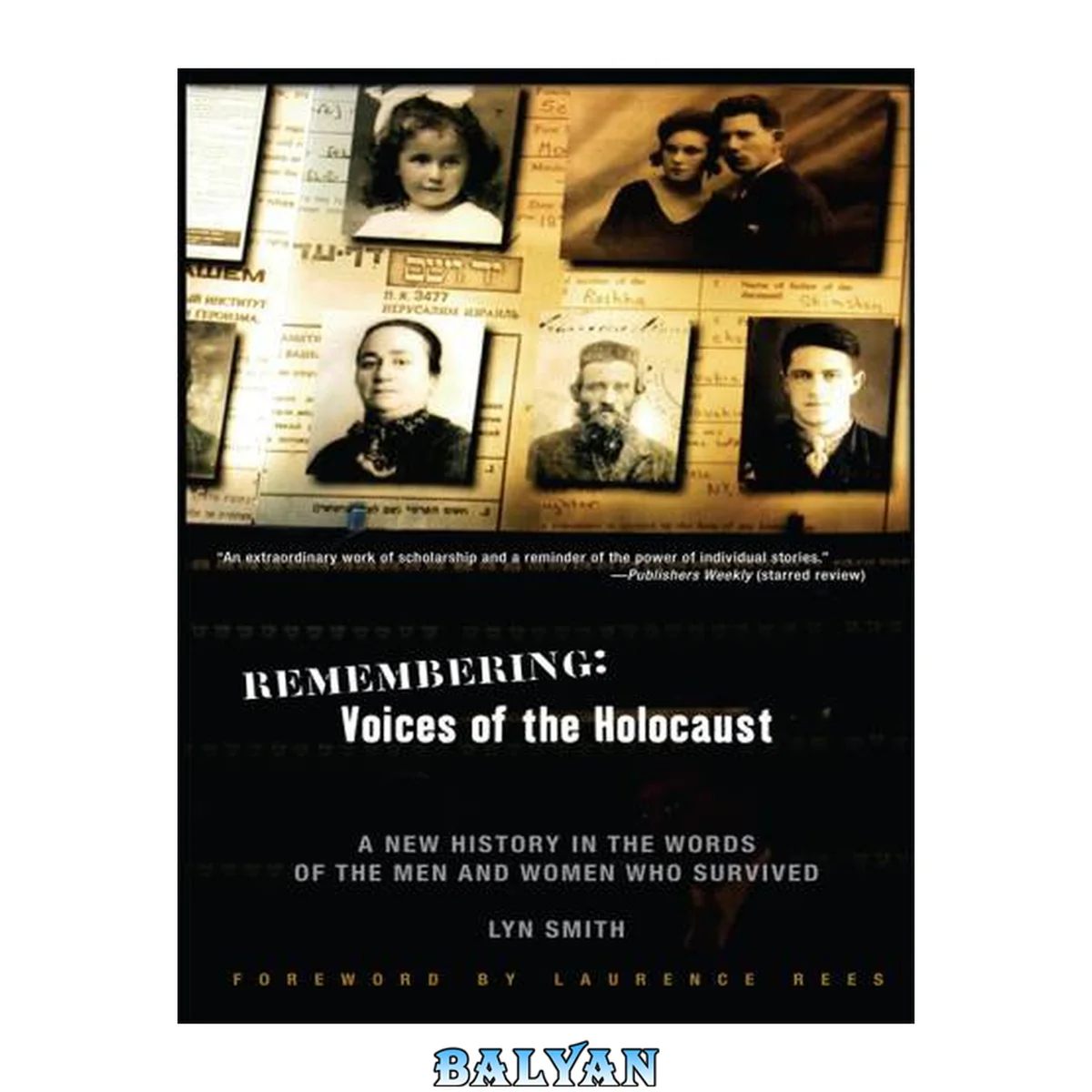 جلد کتاب Remembering : voices of the Holocaust : a new history in the words of the men and women who survived