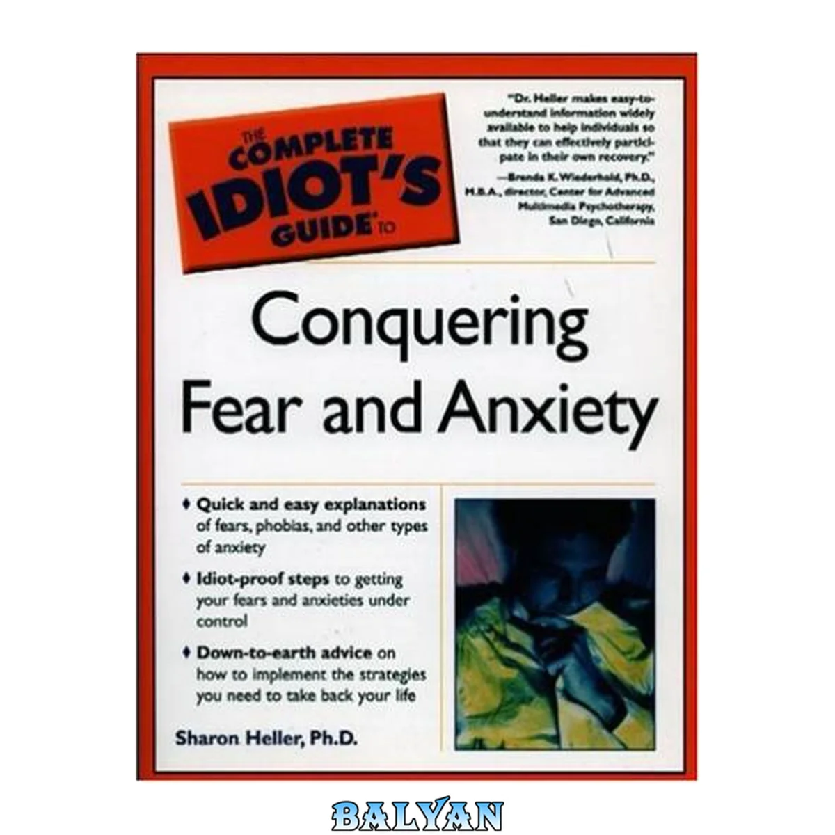 جلد کتاب The Complete Idiot's Guide to Conquering Fear and Anxiety (The Complete Idiot's Guide)