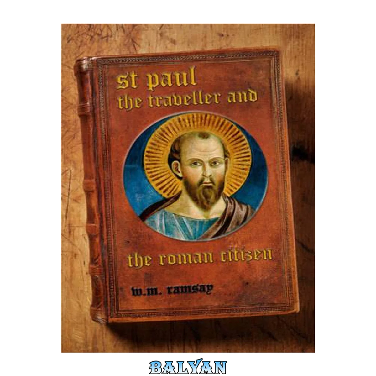 جلد کتاب St. Paul the Traveller and the Roman Citizen