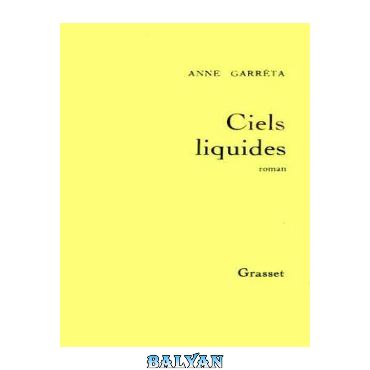جلد کتاب Ciels liquides: Roman (Littérature) (French Edition)