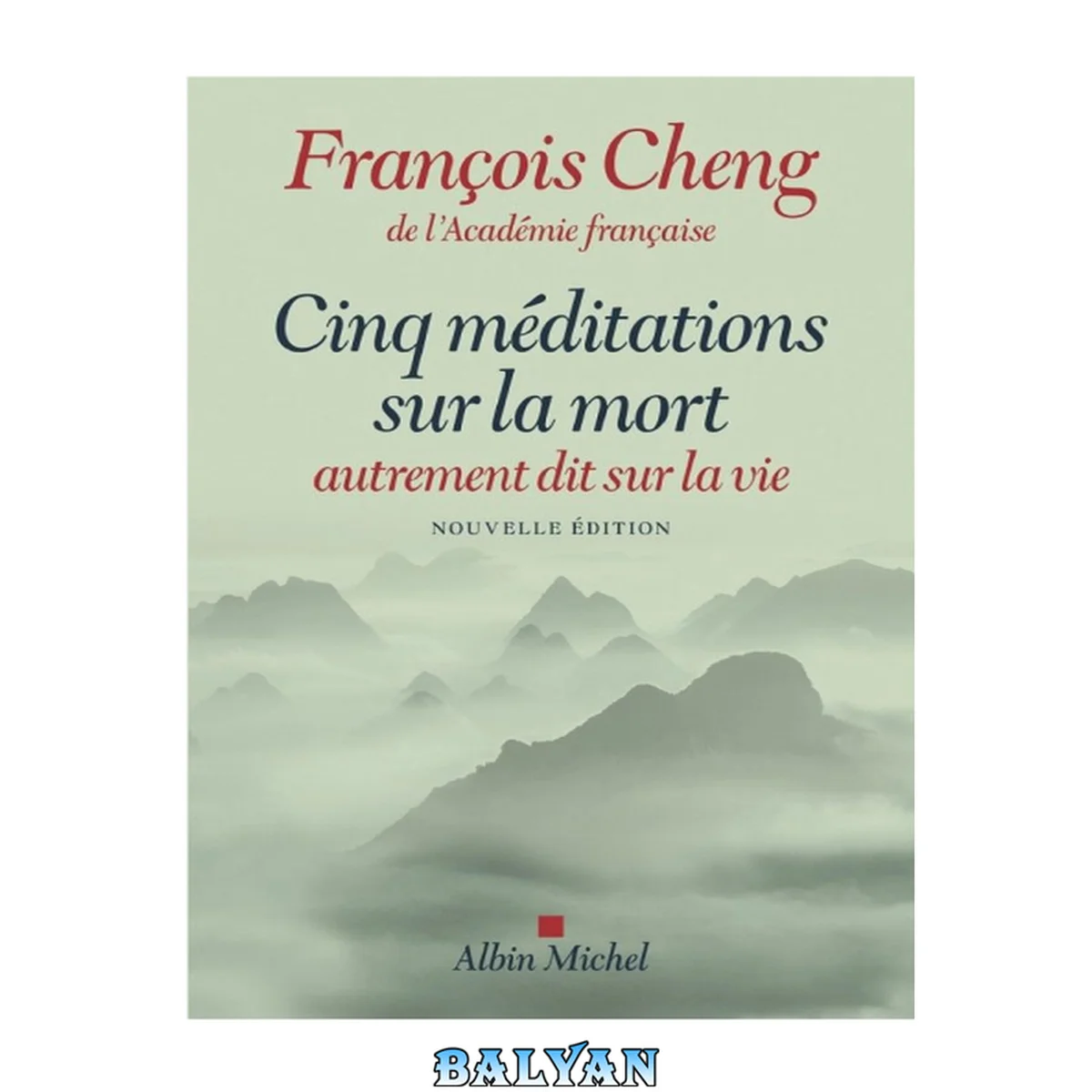 جلد کتاب Cinq méditations sur la mort: autrement dit sur la vie