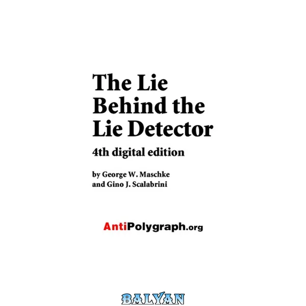 The Lie Behind the Lie Detector