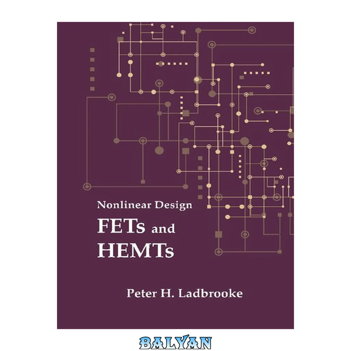 جلد کتاب Nonlinear Design: FETs and HEMTs (Microwave)