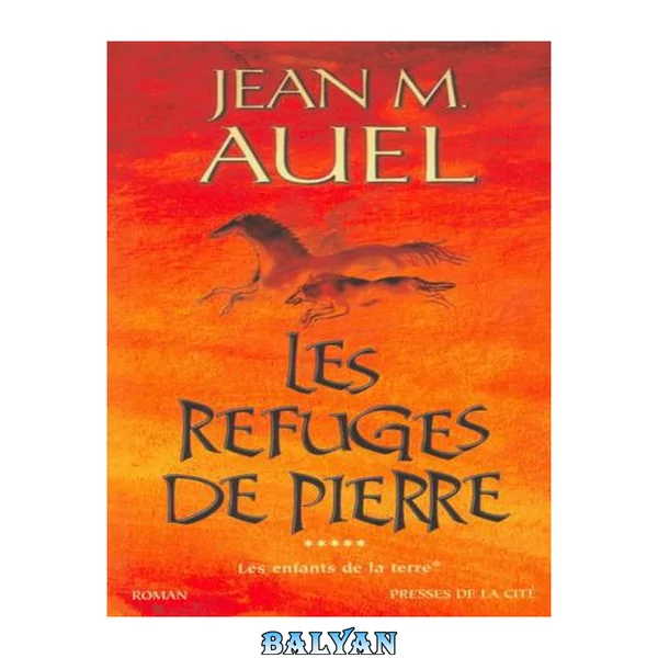 Les refuges de pierre
