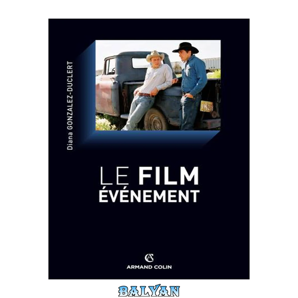 جلد کتاب Le film-événement: esthétique, politique et société dans le cinéma américain