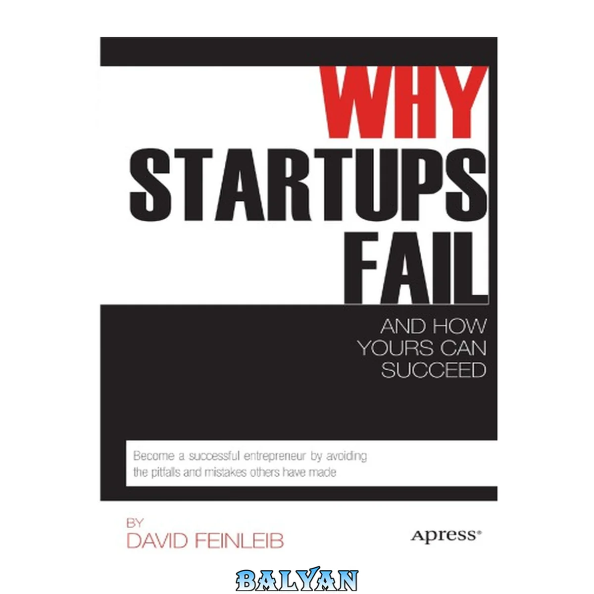جلد کتاب Why Startups Fail : And How Yours Can Succeed