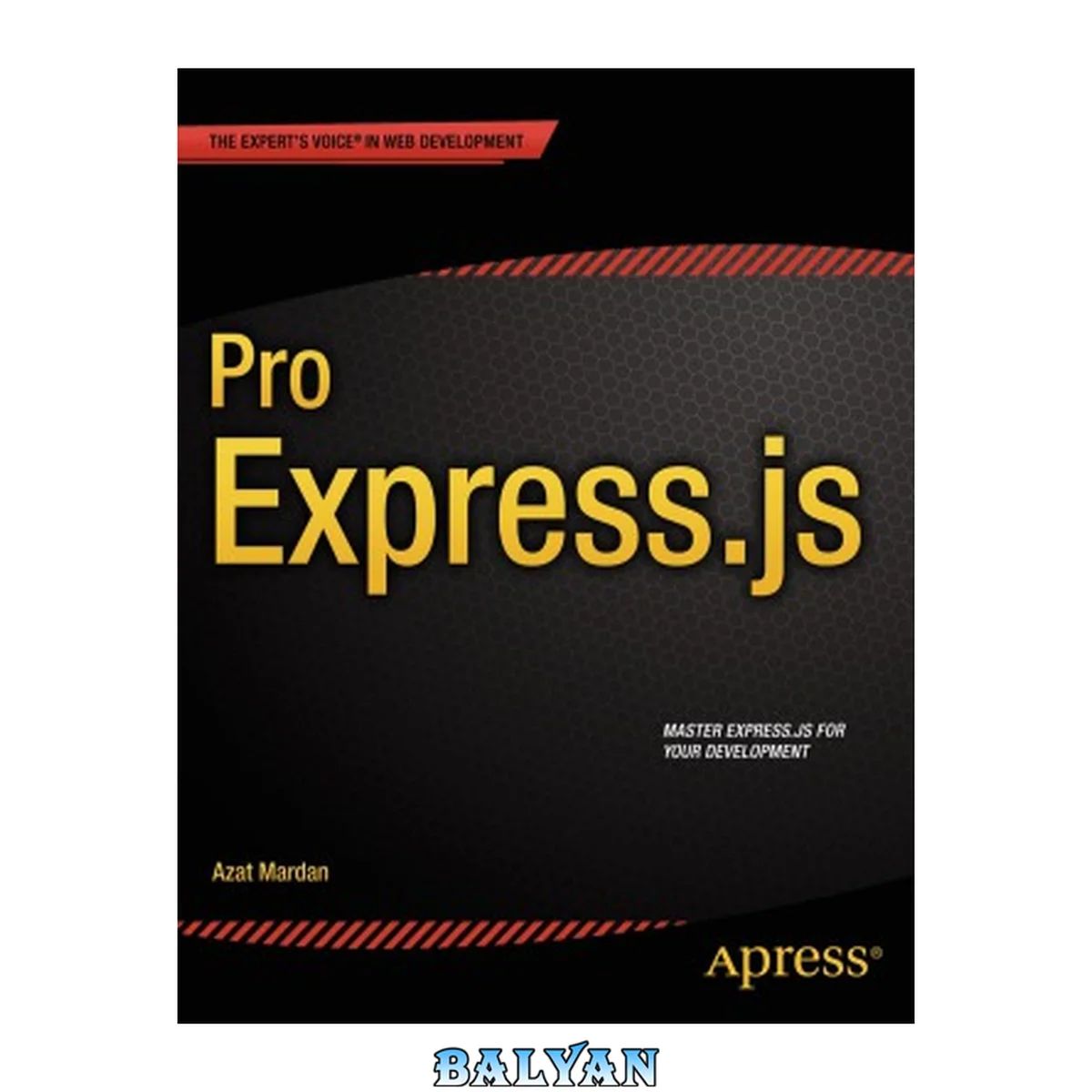 جلد کتاب Pro Express. js: Master Express. js: the Node. js Framework for Your Web Development