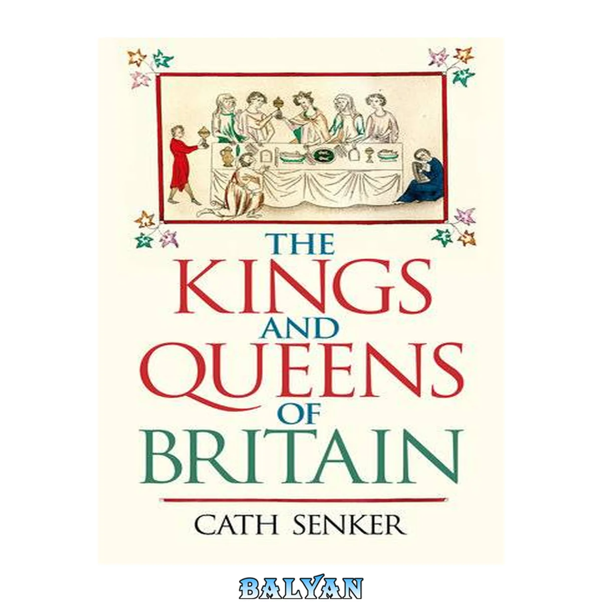 جلد کتاب The Kings and Queens of Britain