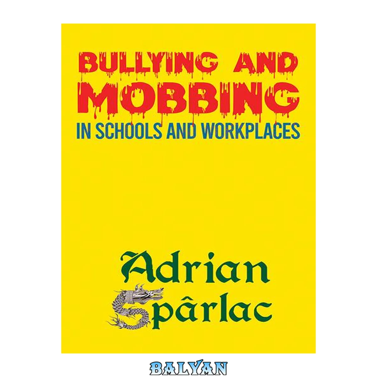 جلد کتاب Bullying and Mobbing in Schools and Workplaces