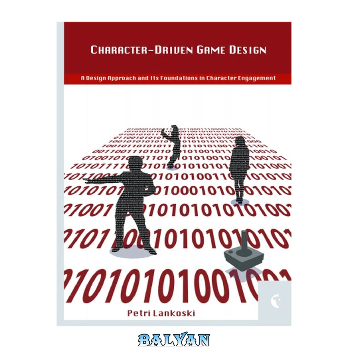 جلد کتاب Character-driven game design : a design approach and its foundations in character engagement