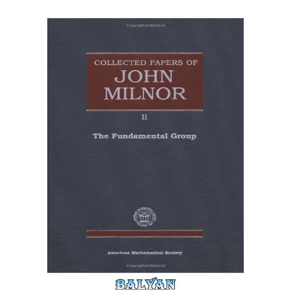 Collected Papers of John Milnor 2