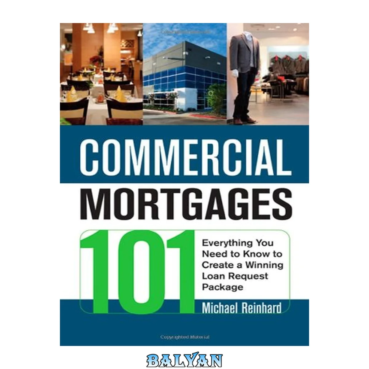 جلد کتاب Commercial Mortgages 101 : Everything You Need to Know to Create a Winning Loan Request Package