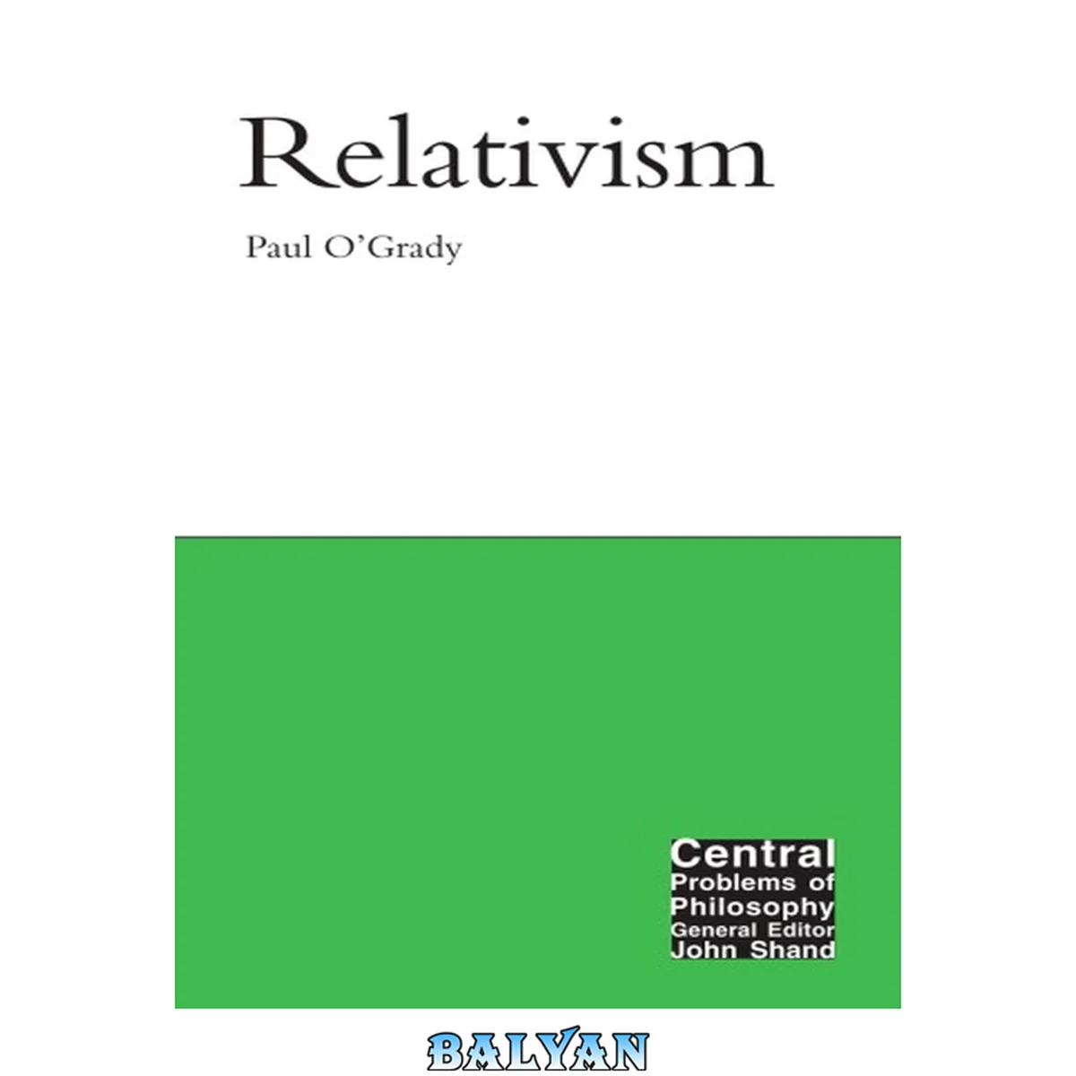 جلد کتاب Relativism (Central Problems of Philosophy)