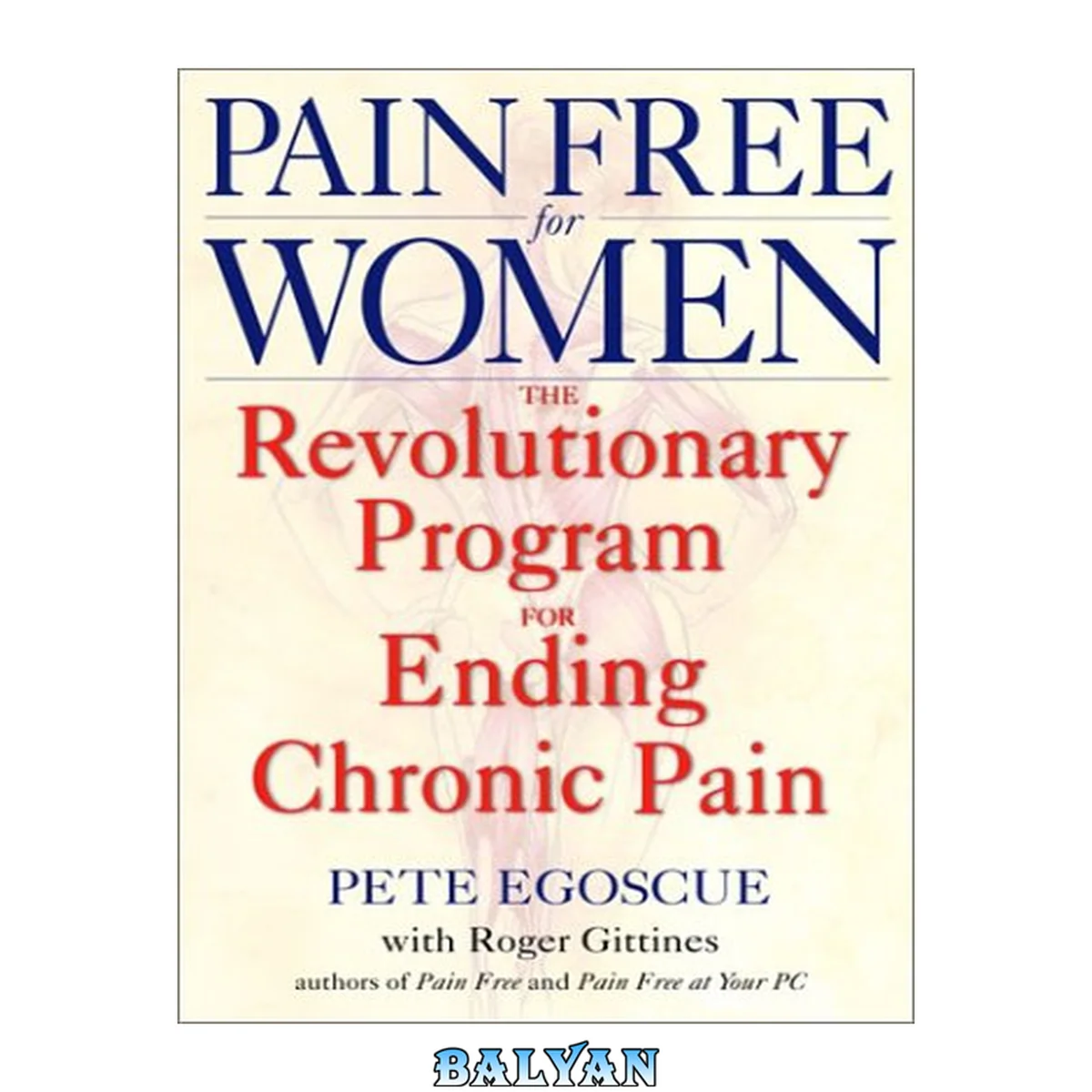 جلد کتاب Pain Free for Women : The Revolutionary Program for Ending Chronic Pain