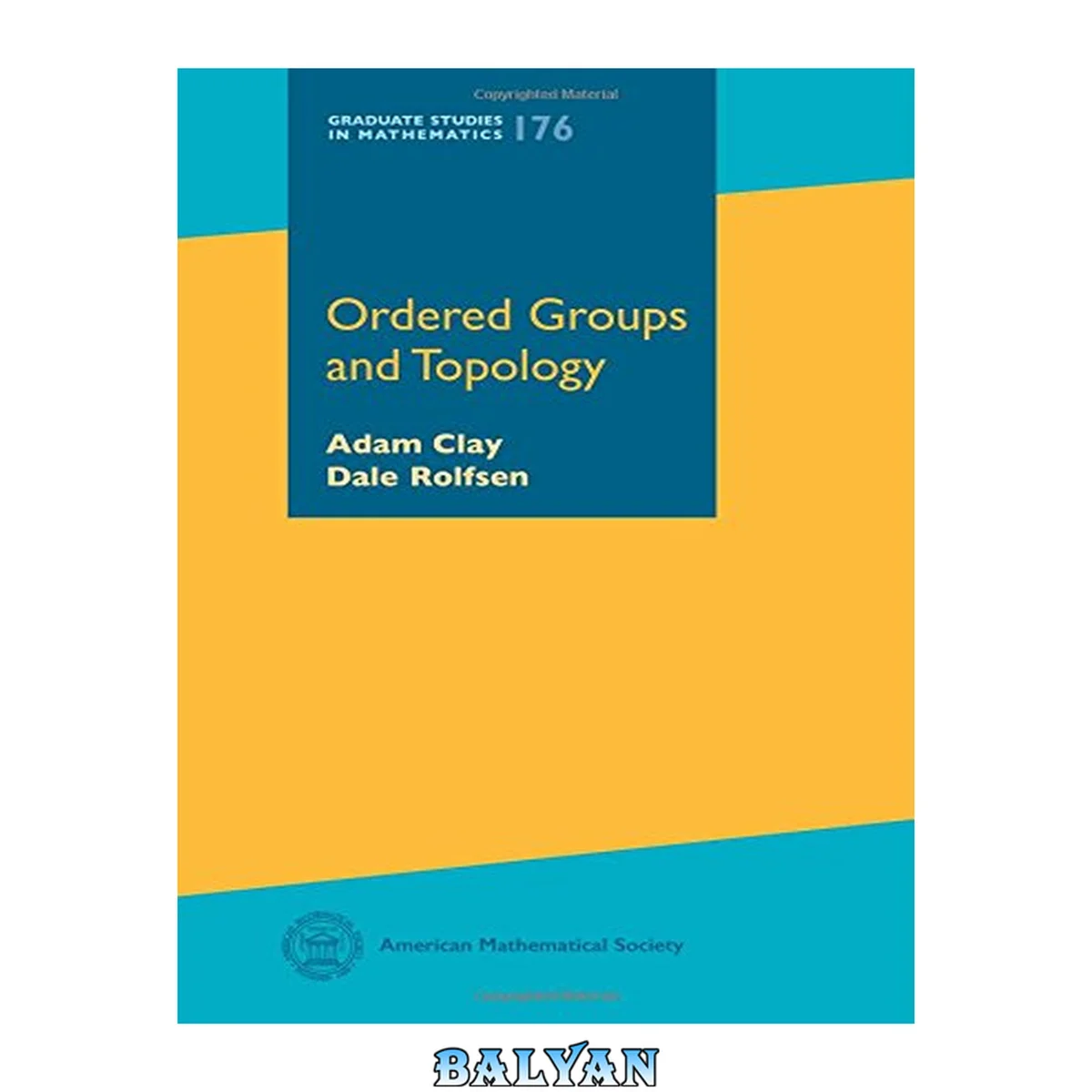 جلد کتاب Ordered Groups and Topology (Graduate Studies in Mathematics)