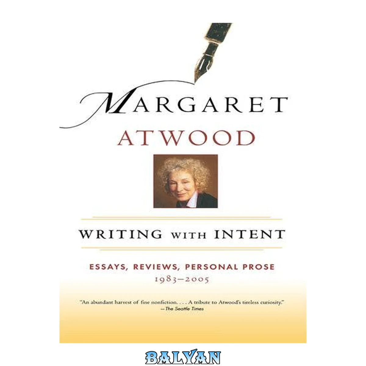 جلد کتاب Writing with Intent : Essays, Reviews, Personal Prose: 1983-2005