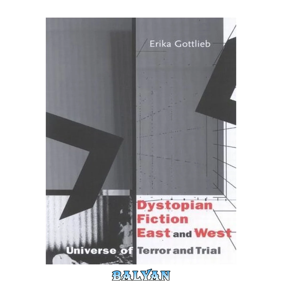 جلد کتاب Dystopian Fiction East and West : Universe of Terror and Trial