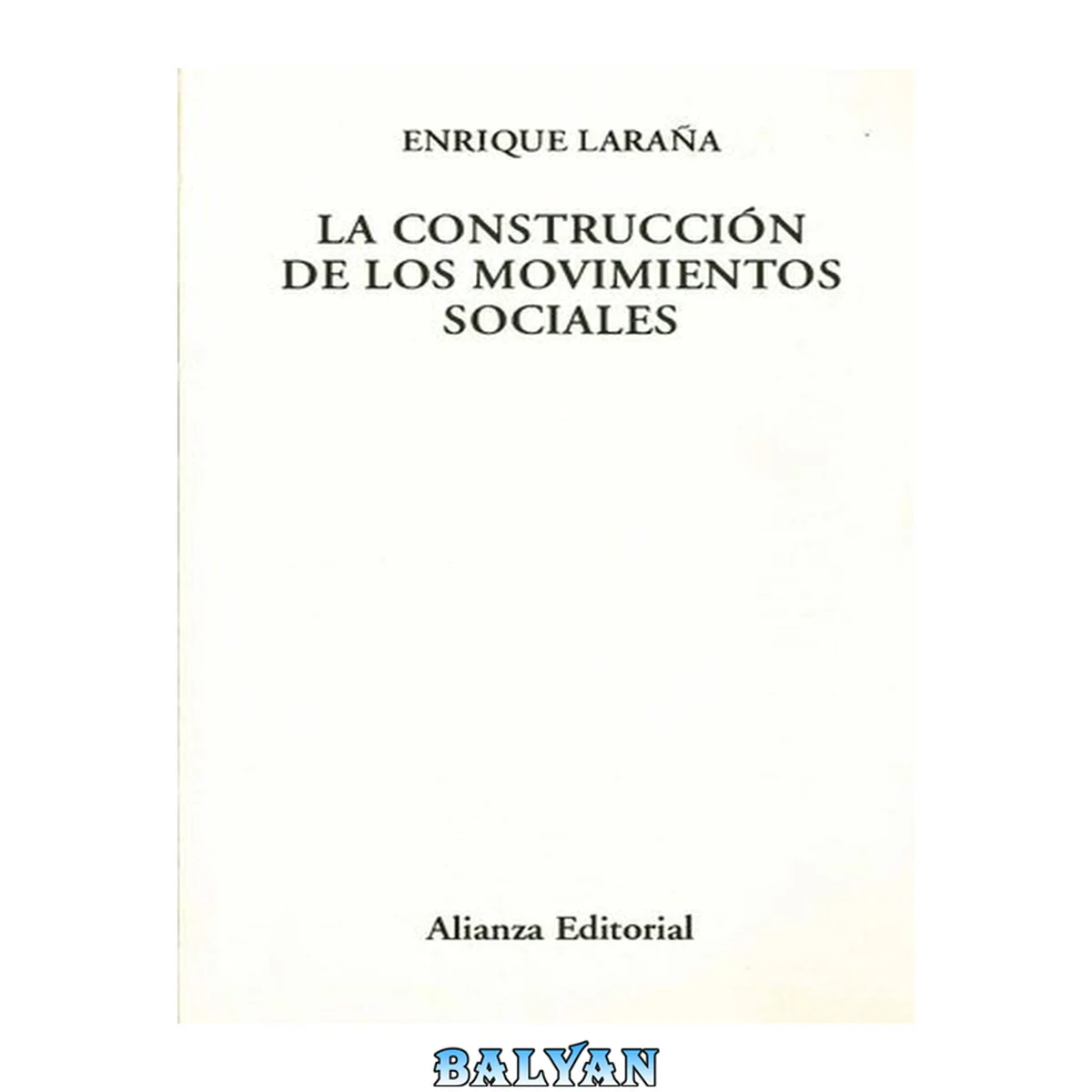 جلد کتاب La Construcción De Los Movimientos Sociales / The Construction Of Social Movements (el Libro Universitario. Ensayo) (spanish Edition)